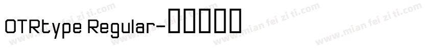 OTRtype Regular字体转换